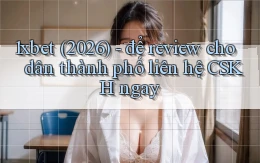 1xbet (2026)   để review cho dân thành phố liên hệ CSKH ngay