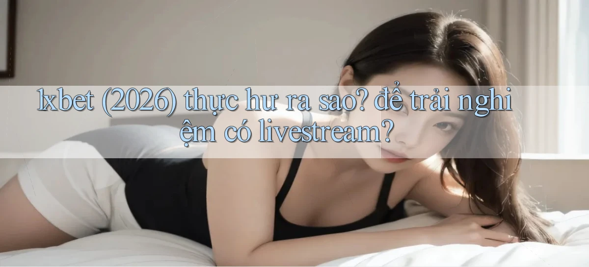 1xbet   Cửa Sổ Mới   Ứng Dụng Đăng Nhập Game 24h