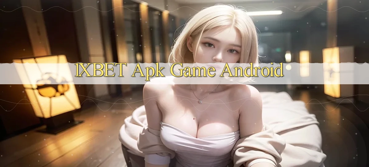 1xbet apk game android