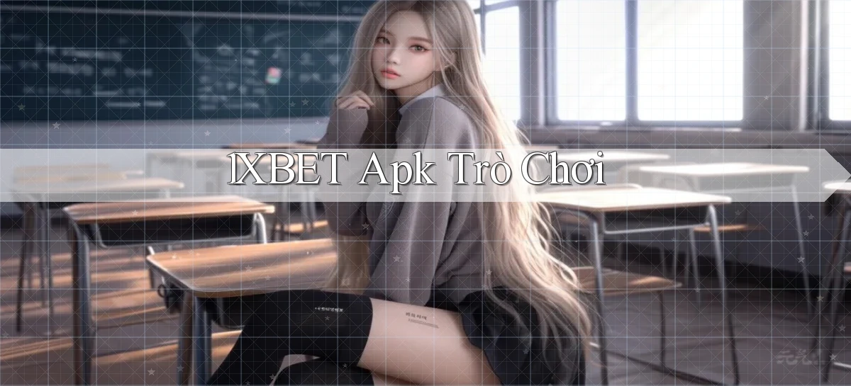 1xbet   Cửa Sổ Mới   Ứng Dụng Đăng Nhập Game 24h