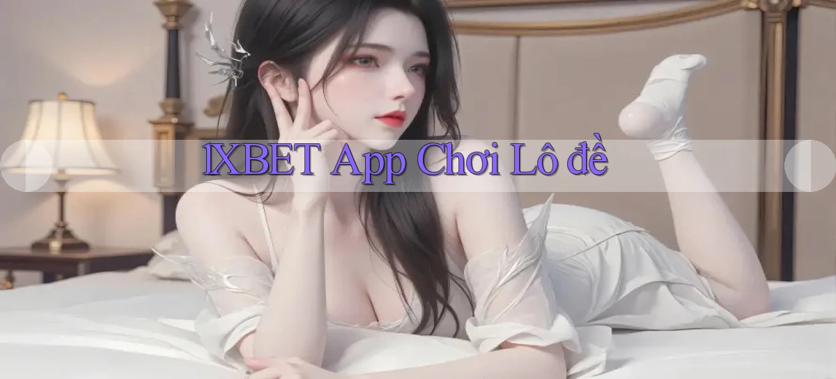 1xbet   Cửa Sổ Mới   Ứng Dụng Đăng Nhập Game 24h