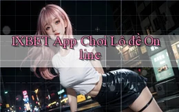1xbet app chơi lô đề online