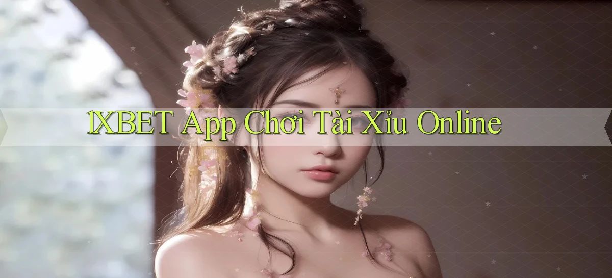 1xbet   Cửa Sổ Mới   Ứng Dụng Đăng Nhập Game 24h
