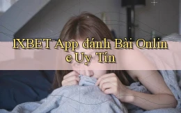 1xbet app đánh bài online uy tín