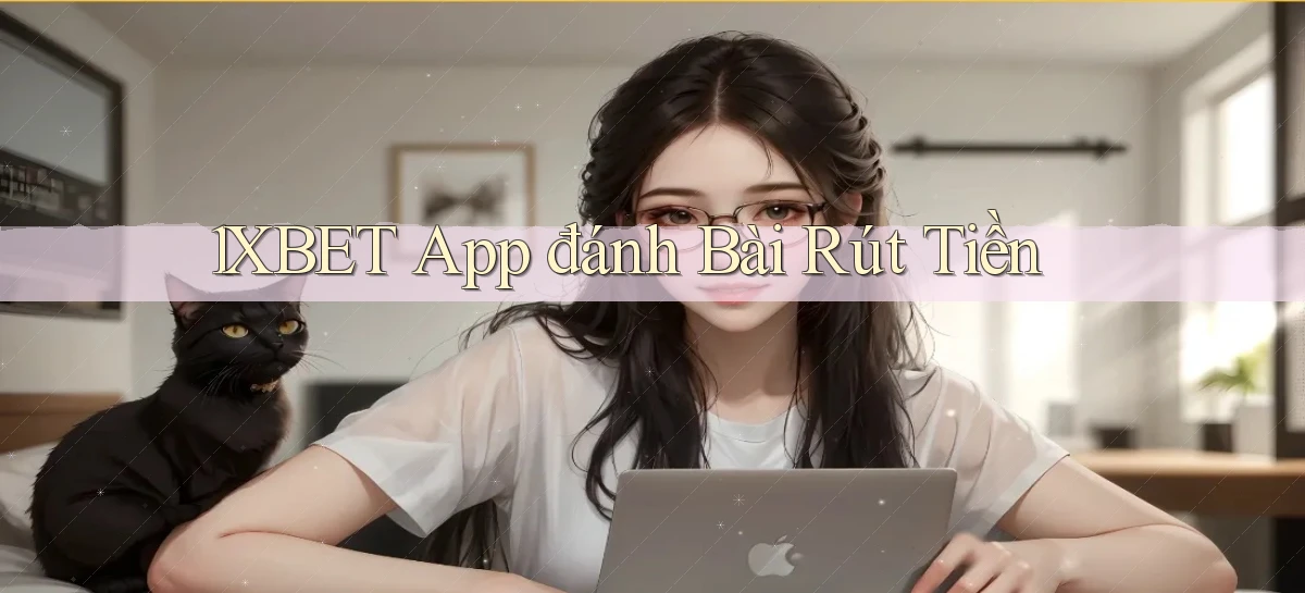 1xbet app đánh bài rút tiền
