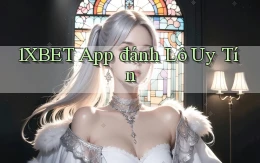 1xbet app đánh lô uy tín