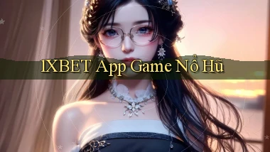 1xbet app game nổ hũ