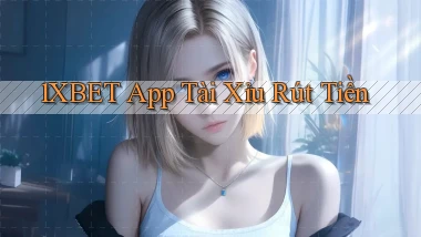 1xbet app tài xỉu rút tiền