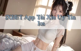 1xbet app tài xỉu uy tín ios