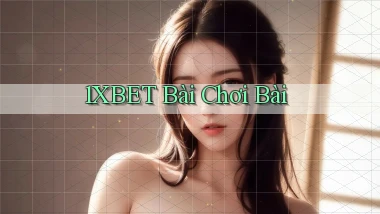 1xbet bài chơi bài