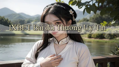 1xbet bài đổi thưởng uy tín