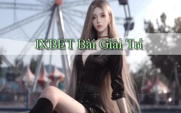 1xbet bài giải trí
