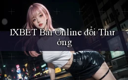 1xbet bài online đổi thưởng