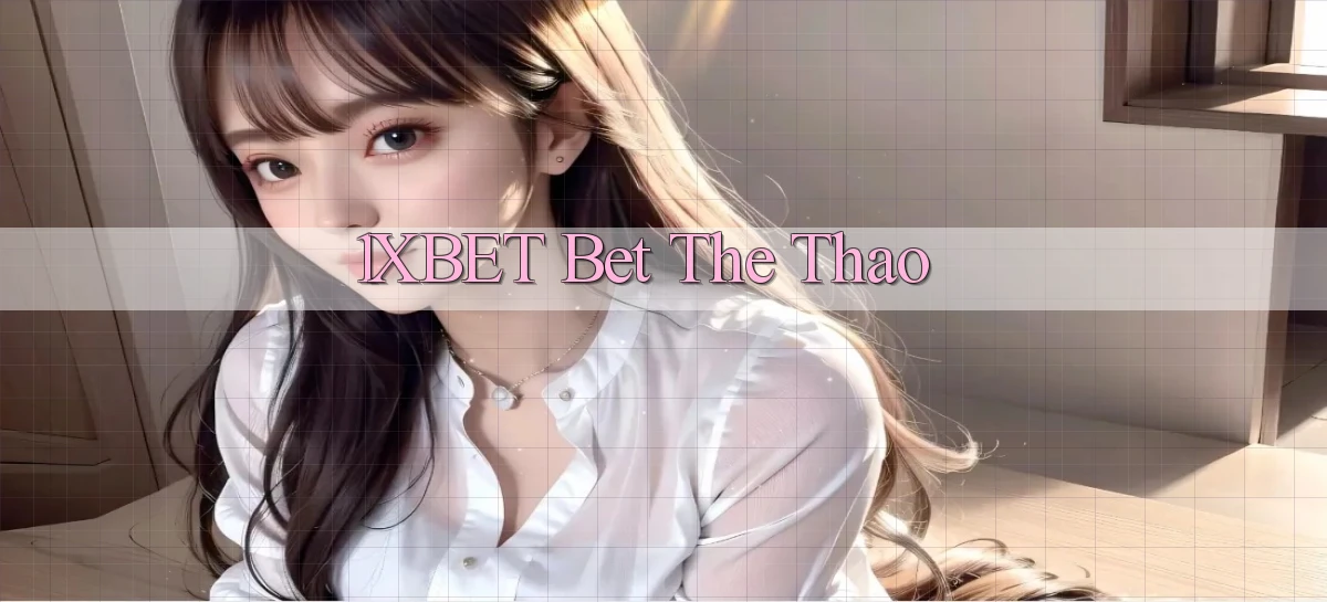 1xbet   Cửa Sổ Mới   Ứng Dụng Đăng Nhập Game 24h