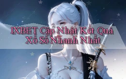 1xbet  cập nhật kết quả xổ số nhanh nhất