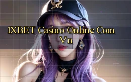 1xbet casino online com vn
