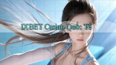 1xbet casino quốc tế