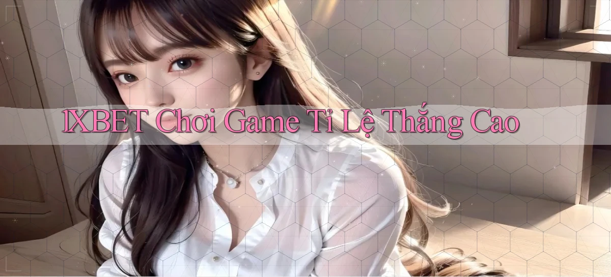 1xbet   Cửa Sổ Mới   Ứng Dụng Đăng Nhập Game 24h