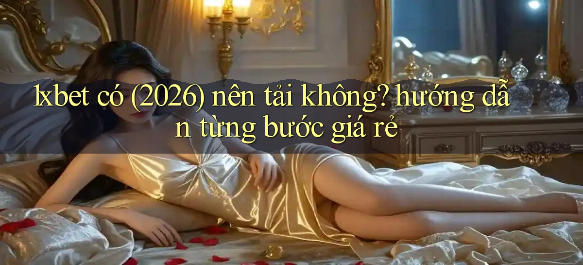 1xbet   Cửa Sổ Mới   Ứng Dụng Đăng Nhập Game 24h