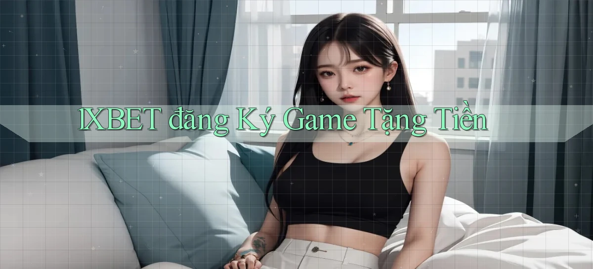 1xbet   Cửa Sổ Mới   Ứng Dụng Đăng Nhập Game 24h