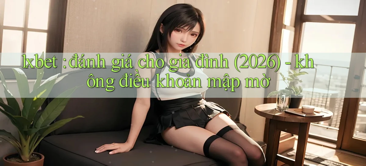 1xbet   Cửa Sổ Mới   Ứng Dụng Đăng Nhập Game 24h