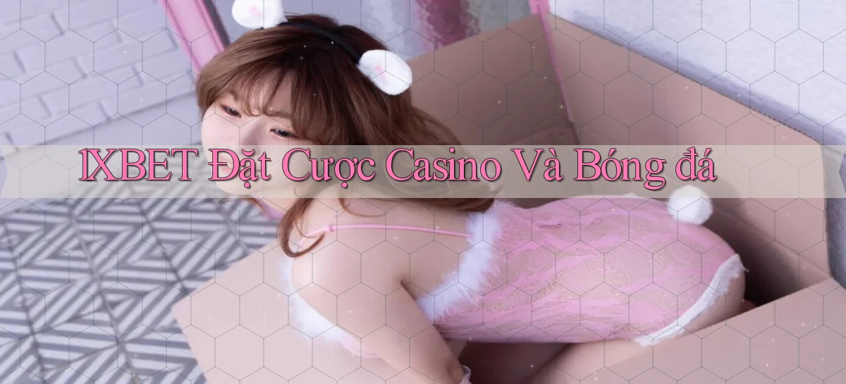 1xbet   Cửa Sổ Mới   Ứng Dụng Đăng Nhập Game 24h