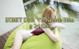 1xbet Dịch vụ khách hàng 24 giờ
