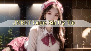 1xbet  game bài uy tin