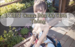 1xbet  game bắn cá chơi thắng
