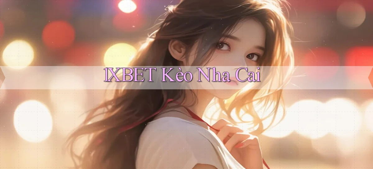1xbet   Cửa Sổ Mới   Ứng Dụng Đăng Nhập Game 24h