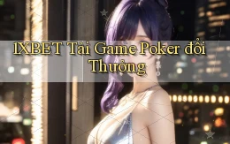 1xbet  tải game poker đổi thưởng