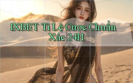 1xbet  tỉ lệ cược chuẩn xác 24h