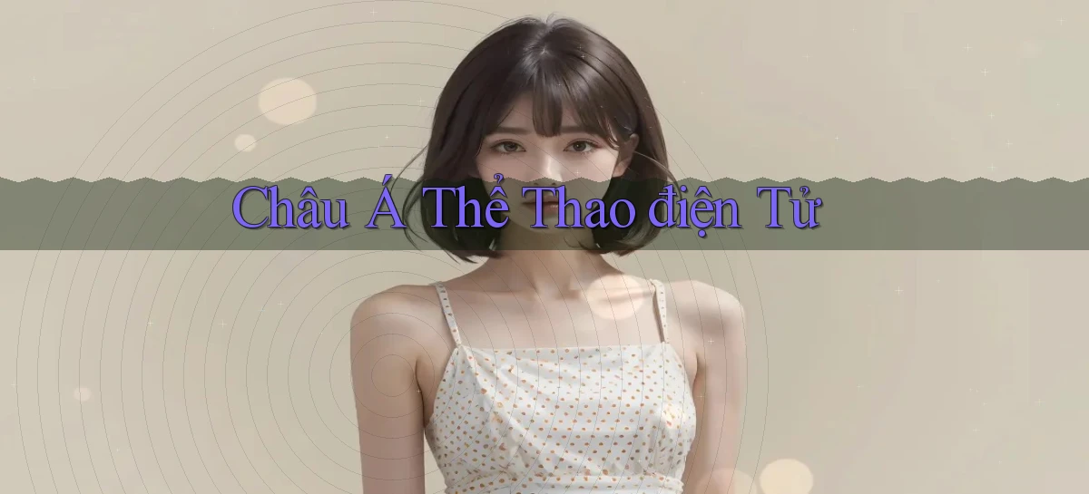 Châu Á Thể thao điện tử