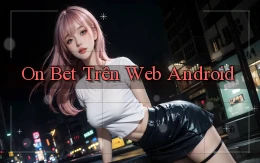 on bet trên web android