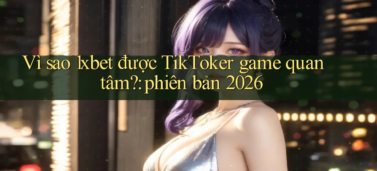 1xbet   Cửa Sổ Mới   Ứng Dụng Đăng Nhập Game 24h